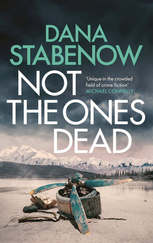 Not the Ones Dead by Dana Stabenow, 9781804540169