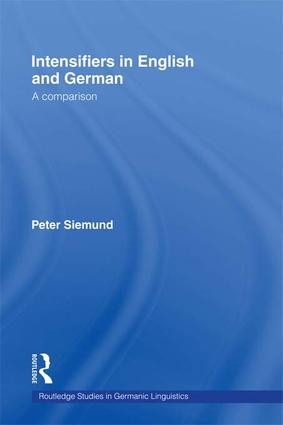 Intensifiers in English and German (A Comparison) by Peter Siemund, 9781138972919