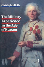 Military Experience in the Age of Reason by Christopher Duffy, 9781138995864