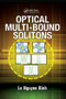 Optical Multi-Bound Solitons by Le Nguyen Binh, 9781138749627