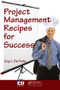 Project Management Recipes for Success by Guy L. De Furia, 9781420078244