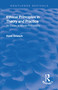 Revival: Ethical Principles in Theory and Practice (1930) (An Essay in Moral Philosophy) by Hans Driesch, 9781138566385