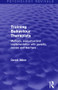 Training Behaviour Therapists (Psychology Revivals) (Methods, Evaluation and Implementation with Parents, Nurses and Teachers) by Derek Milne, 9781138889408