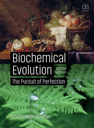 Biochemical Evolution (The Pursuit of Perfection) by Athel Cornish-Bowden, 9780815345527
