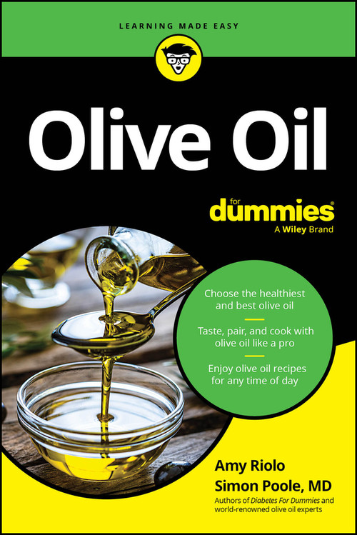 Olive Oil For Dummies by Amy Riolo, Simon Poole, 9781394282869