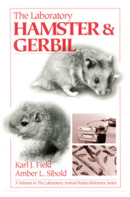 The Laboratory Hamster and Gerbil by Karl J. Field, Amber L. Sibold, 9780849325663