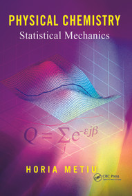 Physical Chemistry (Statistical Mechanics) by Horia Metiu, 9780815340850