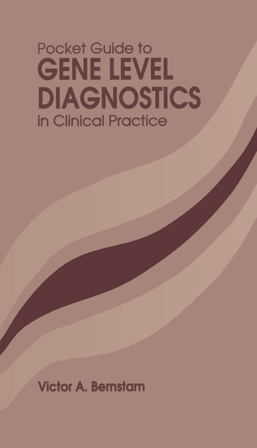 Pocket Guide to Gene Level Diagnostics in Clinical Practice - 9780849344855 by Victor A. Bernstam, 9780849344855