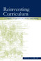 Reinventing Curriculum (A Complex Perspective on Literacy and Writing) by Linda Laidlaw, 9780805850437