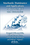 Stochastic Dominance and Applications to Finance, Risk and Economics by Songsak Sriboonchita, Wing-Keung Wong, Sompong Dhompongsa, Hung T. Nguyen, 9781138117990