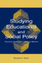 Studying Educational and Social Policy (Theoretical Concepts and Research Methods) by Ronald H. Heck, 9780805844610