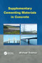 Supplementary Cementing Materials in Concrete by Michael Thomas, 9781138075658