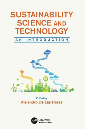 Sustainability Science and Technology (An Introduction) by Alejandro De Las Heras, 9781138075696