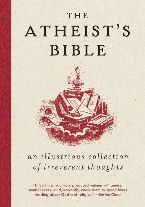 Atheist's Bible (An Illustrious Collection of Irreverent Thoughts) by Joan Konner, 9780063418011