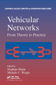 Vehicular Networks (From Theory to Practice) by Stephan Olariu, Michele C. Weigle, 9781138116597