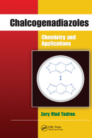 Chalcogenadiazoles (Chemistry and Applications) by Zory Vlad Todres, 9781032099255