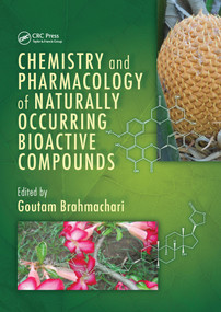 Chemistry and Pharmacology of Naturally Occurring Bioactive Compounds by Goutam Brahmachari, 9781032099132
