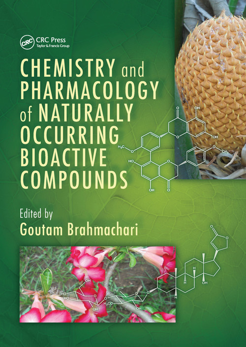 Chemistry and Pharmacology of Naturally Occurring Bioactive Compounds by Goutam Brahmachari, 9781032099132