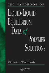 CRC Handbook of Liquid-Liquid Equilibrium Data of Polymer Solutions by Christian Wohlfarth, 9781032099675