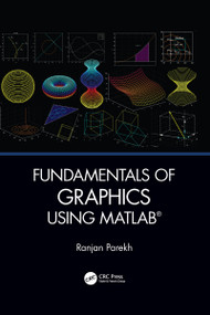 Fundamentals of Graphics Using MATLAB by Ranjan Parekh, 9781032083414