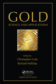 Gold (Science and Applications) by Christopher Corti, Richard Holliday, 9781032099453