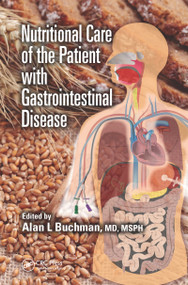 Nutritional Care of the Patient with Gastrointestinal Disease by Alan L Buchman, 9781032098418