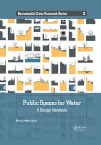 Public Spaces for Water (A Design Notebook) by Maria Matos Silva, 9781032082639