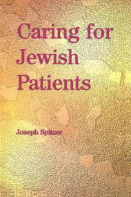 Caring for Jewish Patients by Joseph Spitzer, 9781857759914