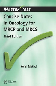 Concise Notes in Oncology for MRCP and MRCS by Kefah Mokbel, 9781857757576