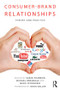 Consumer-Brand Relationships (Theory and Practice) by Susan Fournier, Michael Breazeale, Marc Fetscherin, 9780415783132
