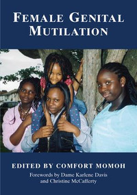 Female Genital Mutilation by Comfort Momoh, 9781857756937