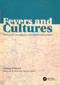 Fevers and Cultures (Lessons for Surveillance, Prevention and Control) by George Pollock, 9781857755831