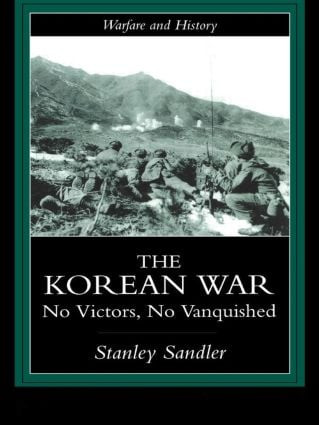 The Korean War (An Interpretative History) by Stanley Sandler, 9781857285499