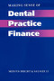 Making Sense of Dental Practice Finance by Mervyn Bright, Sau-Kee Li, 9781857750652