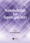 Nanomaterials for Supercapacitors by Ling Bing Kong, 9780367781699