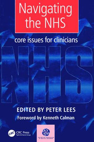 Navigating the NHS (Core Issues for Clinicians) by Peter Lees, 9781857751062