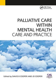 Palliative Care Within Mental Health (Care and Practice) by David Cooper, Jo Cooper, 9781846198915