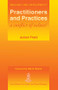 Practitioners and Practices (A Conflict of Values?) by Julian Pratt, Martin Rowland, 9781857751406