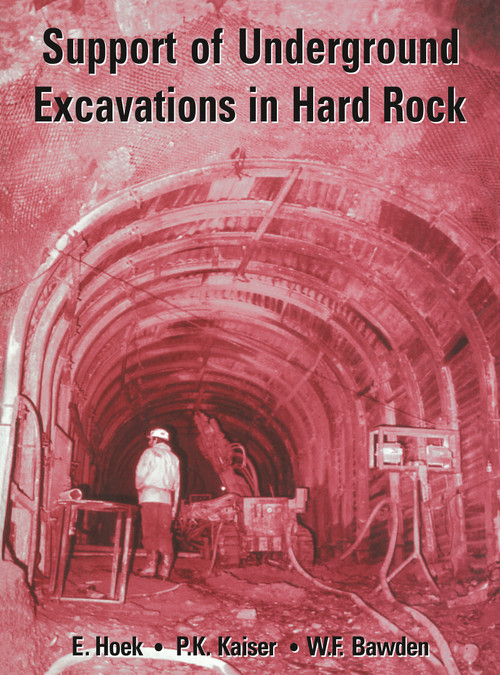 Support of Underground Excavations in Hard Rock by E. Hoek, P.K. Kaiser, W.F. Bawden, 9789054101871