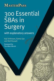 300 Essential SBAs in Surgery (With Explanatory Answers) by Kaji Sritharan, Samia Ijaz, Neil Russel, 9781846192906