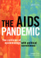 The AIDS Pandemic (The Collision of Epidemiology with Political Correctness) by James Chin, Alan Gillies, 9781846191183