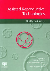 Assisted Reproductive Technologies (Quality and Safety) by Jan Gerris, Francois Olivennes, Petra de Sutter, 9781842143131