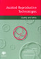 Assisted Reproductive Technologies (Quality and Safety) by Jan Gerris, Francois Olivennes, Petra de Sutter, 9781842143131