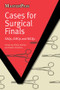 Cases for Surgical Finals (SAQs, EMQs and MCQs) by Philip Stather, Helen Cheshire, 9781846195587