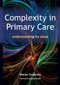Complexity in Primary Care (Understanding its Value) by Keiran Sweeney, 9781857757248