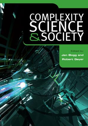 Complexity, Science and Society by Jan Bogg, Robert Geyer, 9781846192036