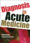 Diagnosis in Acute Medicine by Sherif Gonem, 9781846194337