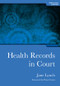 Health Records in Court by Jane Lynch, Topsy Murray, 9781846192227