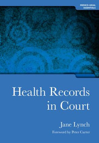 Health Records in Court by Jane Lynch, Topsy Murray, 9781846192227