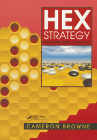 Hex Strategy (Making the Right Connections) by Cameron Browne, 9781568811178